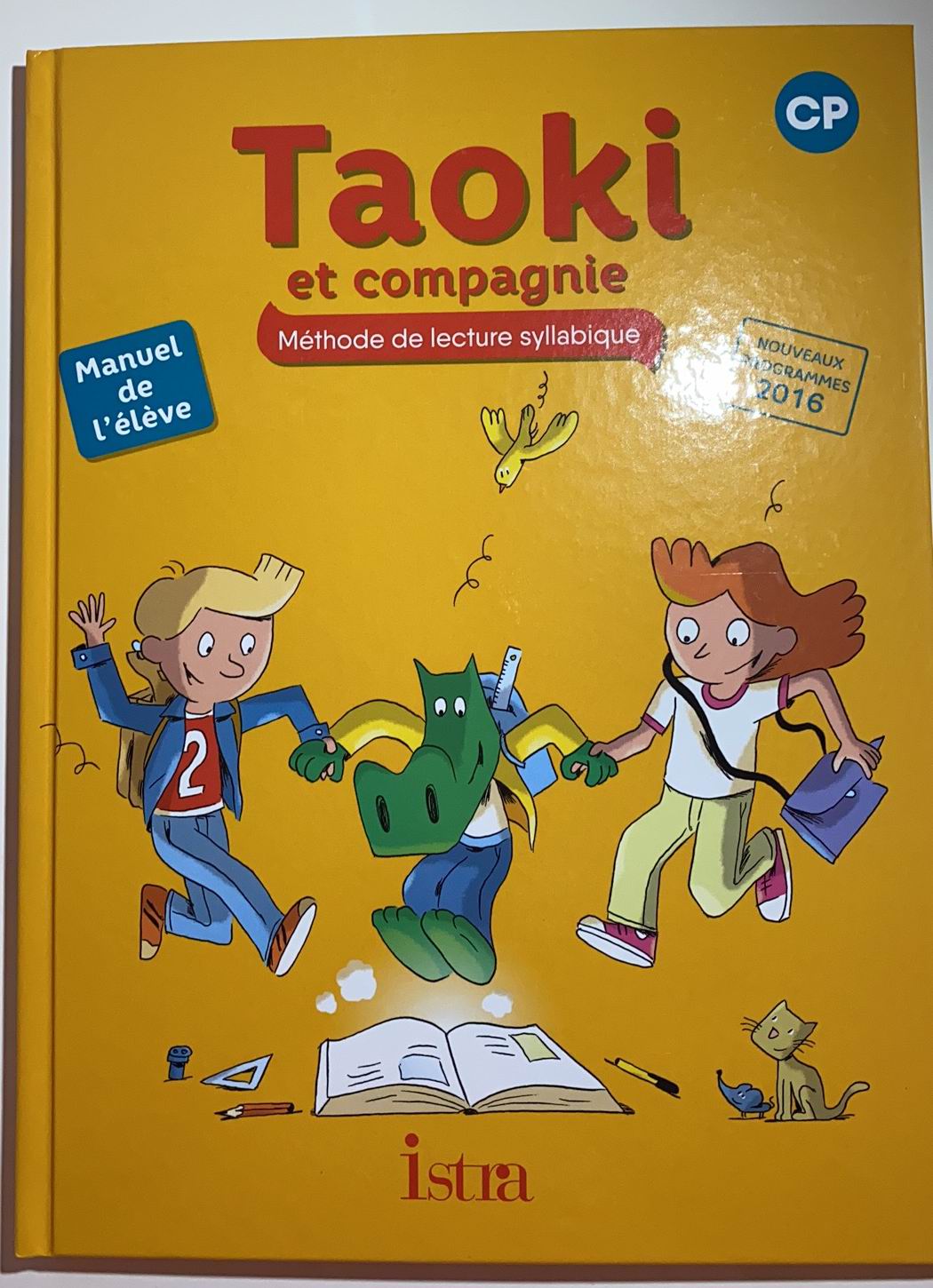 Taoki et compagnie CP - Livre élève - Edition 2010 (French Edition)